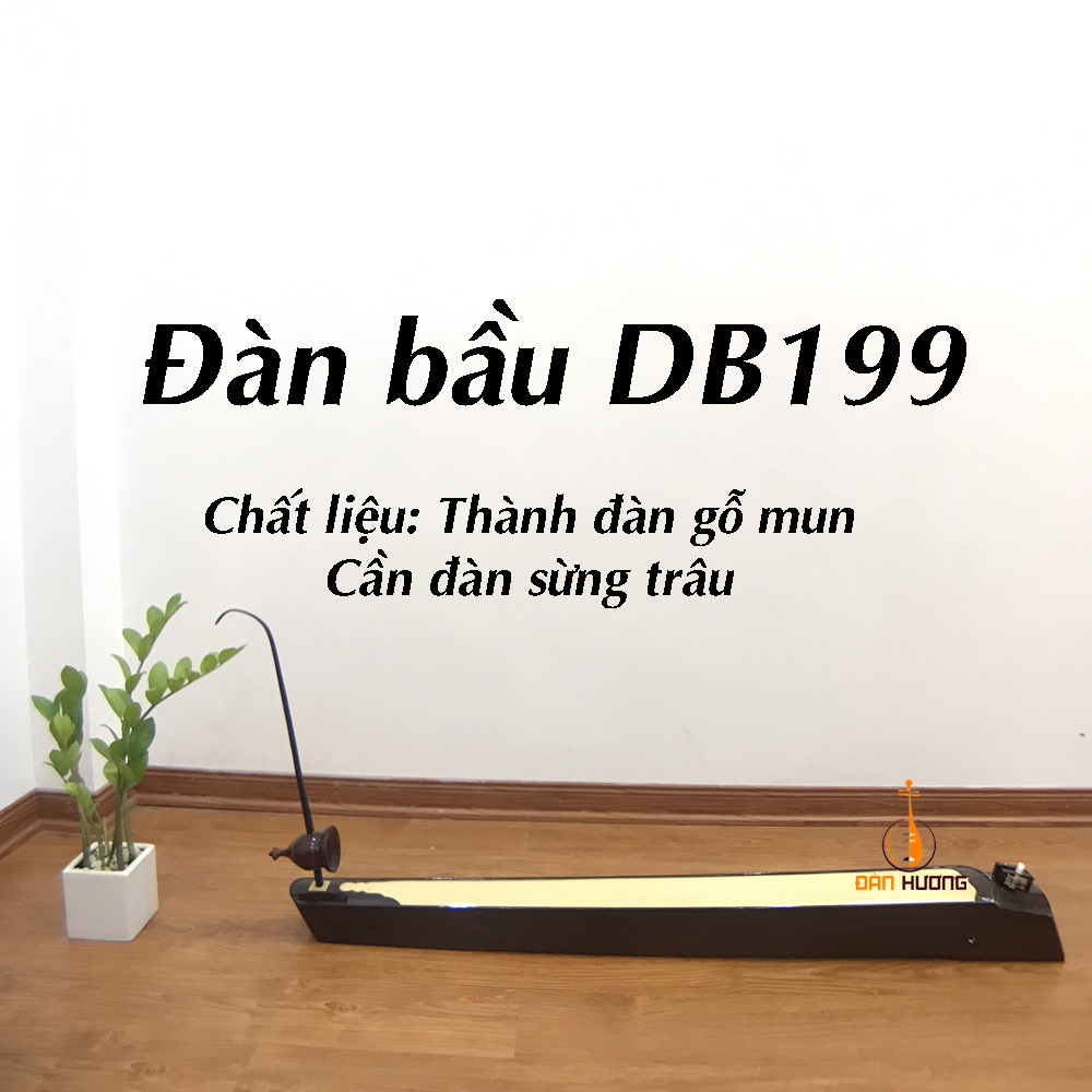 ĐÀN BẦU GỖ MUN CHẤT LƯỢNG DB199 + TẶNG FULL PHỤ KIỆN